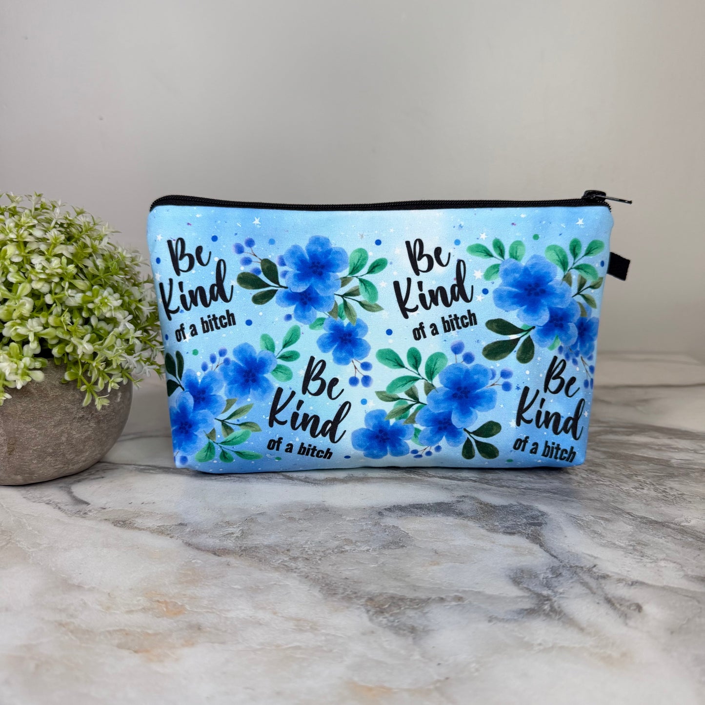 Pouch - Humor Adult, Be Kind Of A Bitch