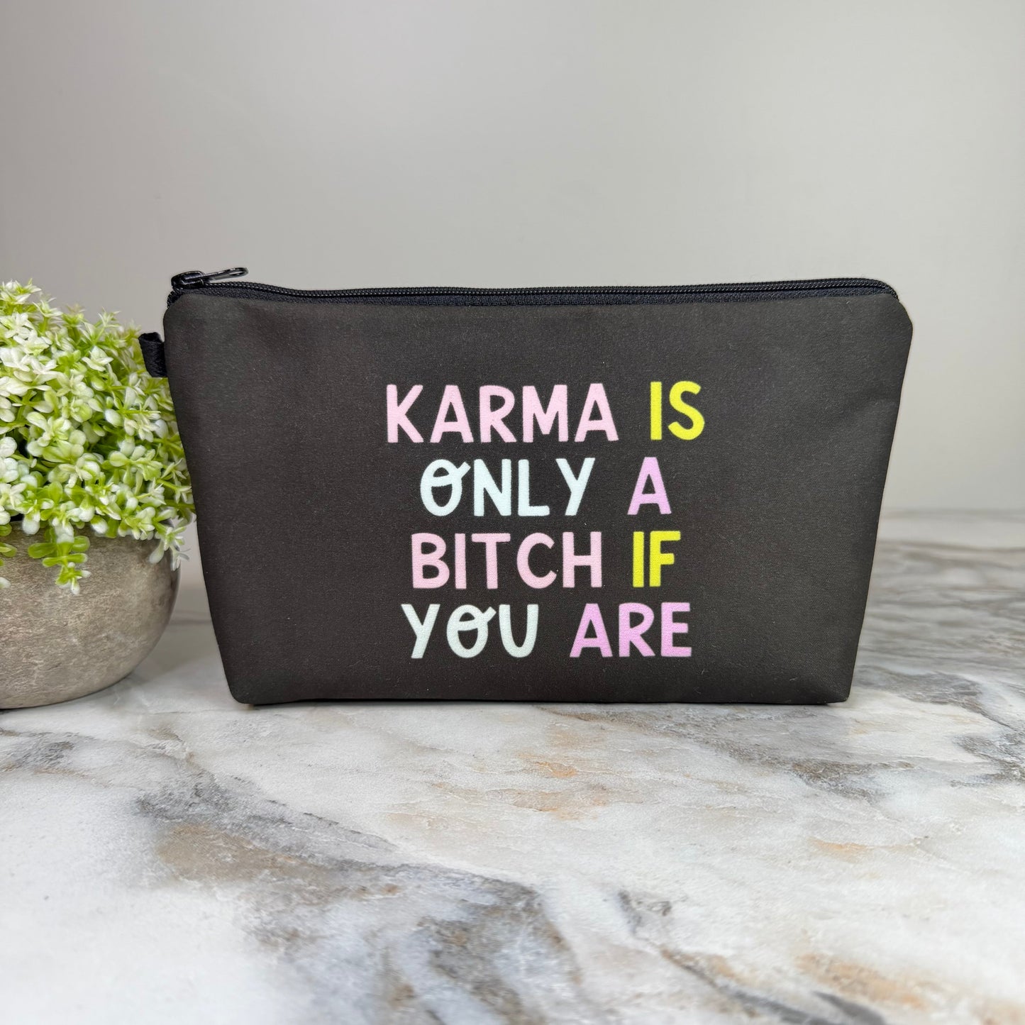 Pouch - Humor Adult, Karma Is A Bitch