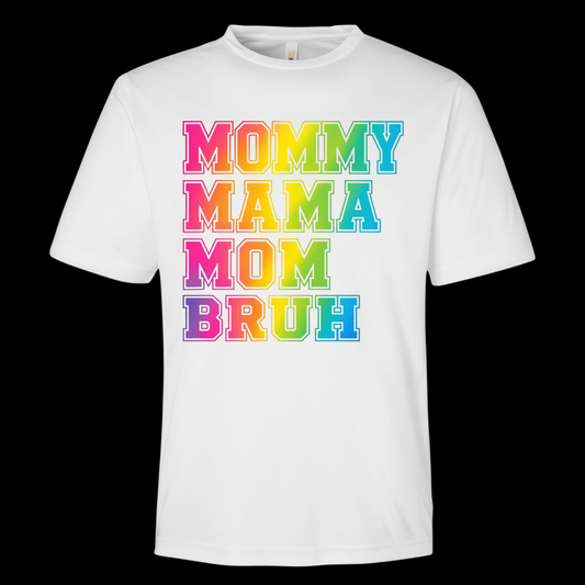 Mommy Mama Mom Bruh