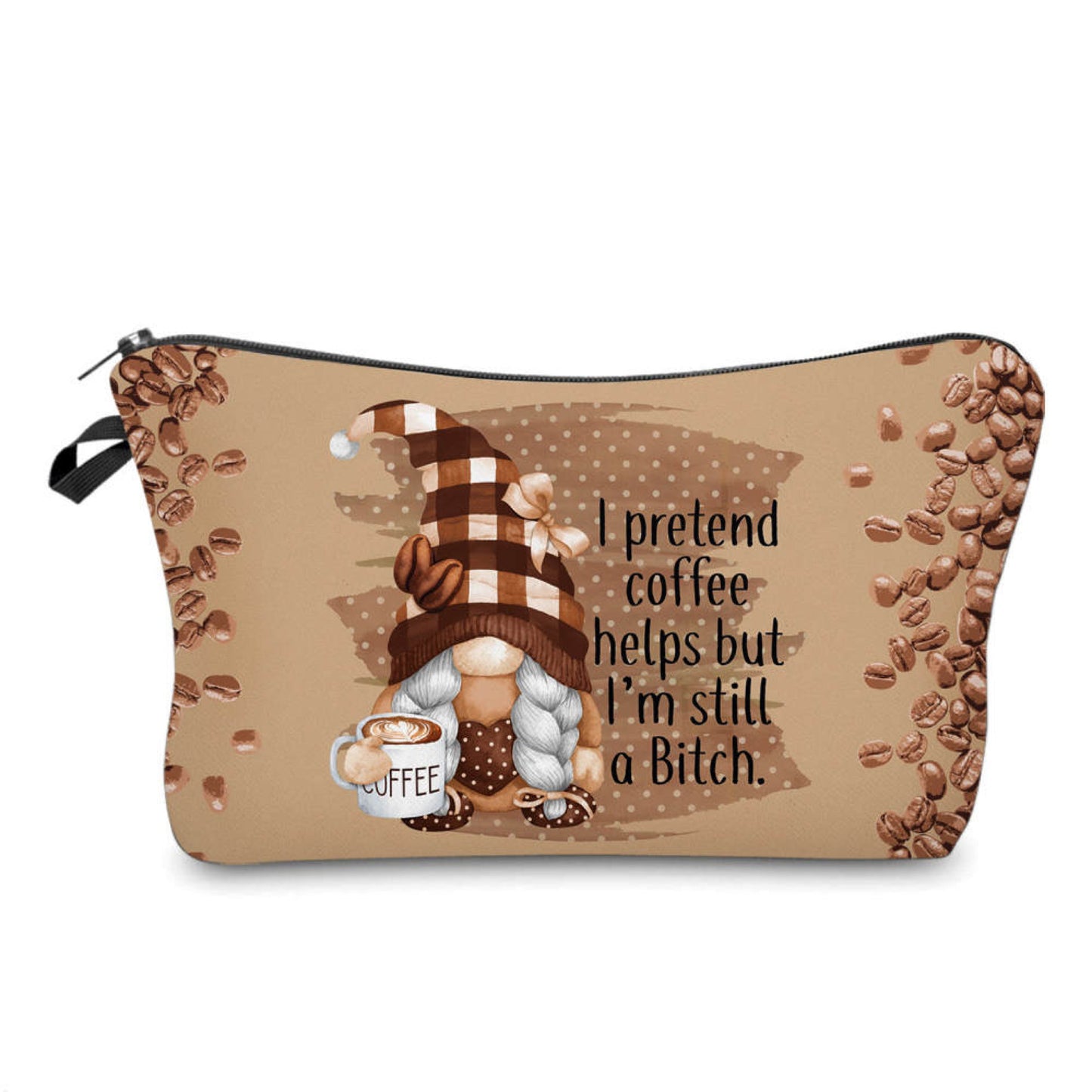 Pouch - Coffee Adult, Pretend Bitch